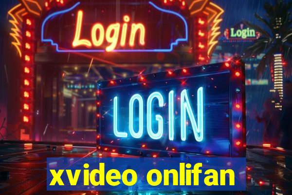 xvideo onlifan